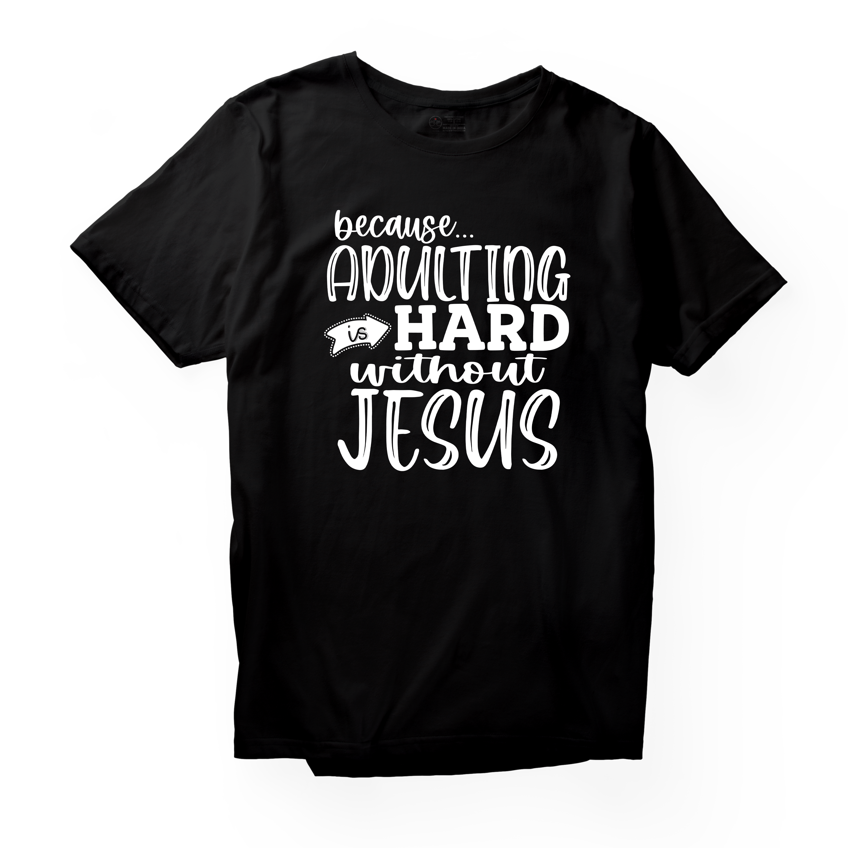 Alfaq Adulting is Hard Without Jesus T-Shirt
