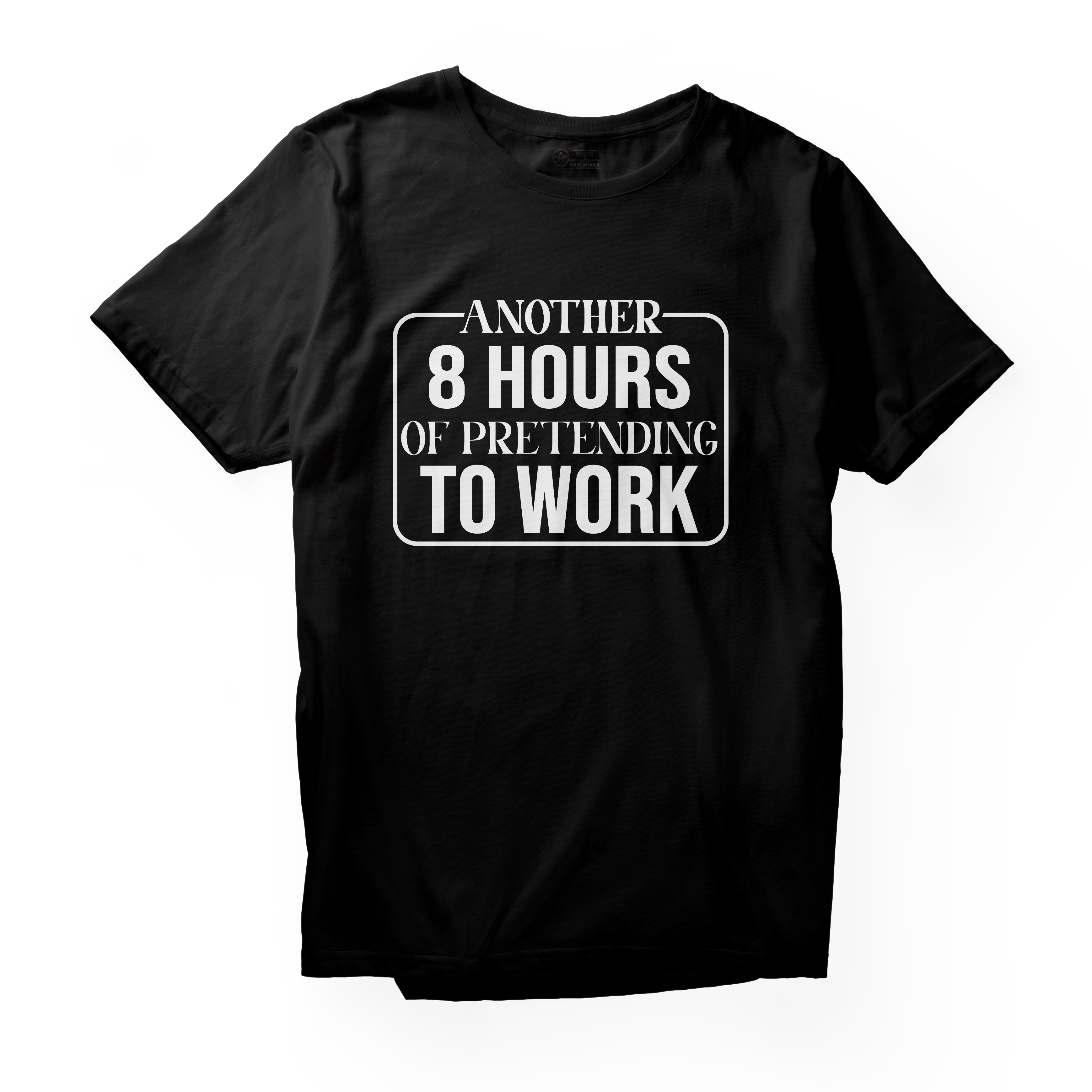 Alfaq Another 8 Hours Of Pretending To Work 01 T-Shirt