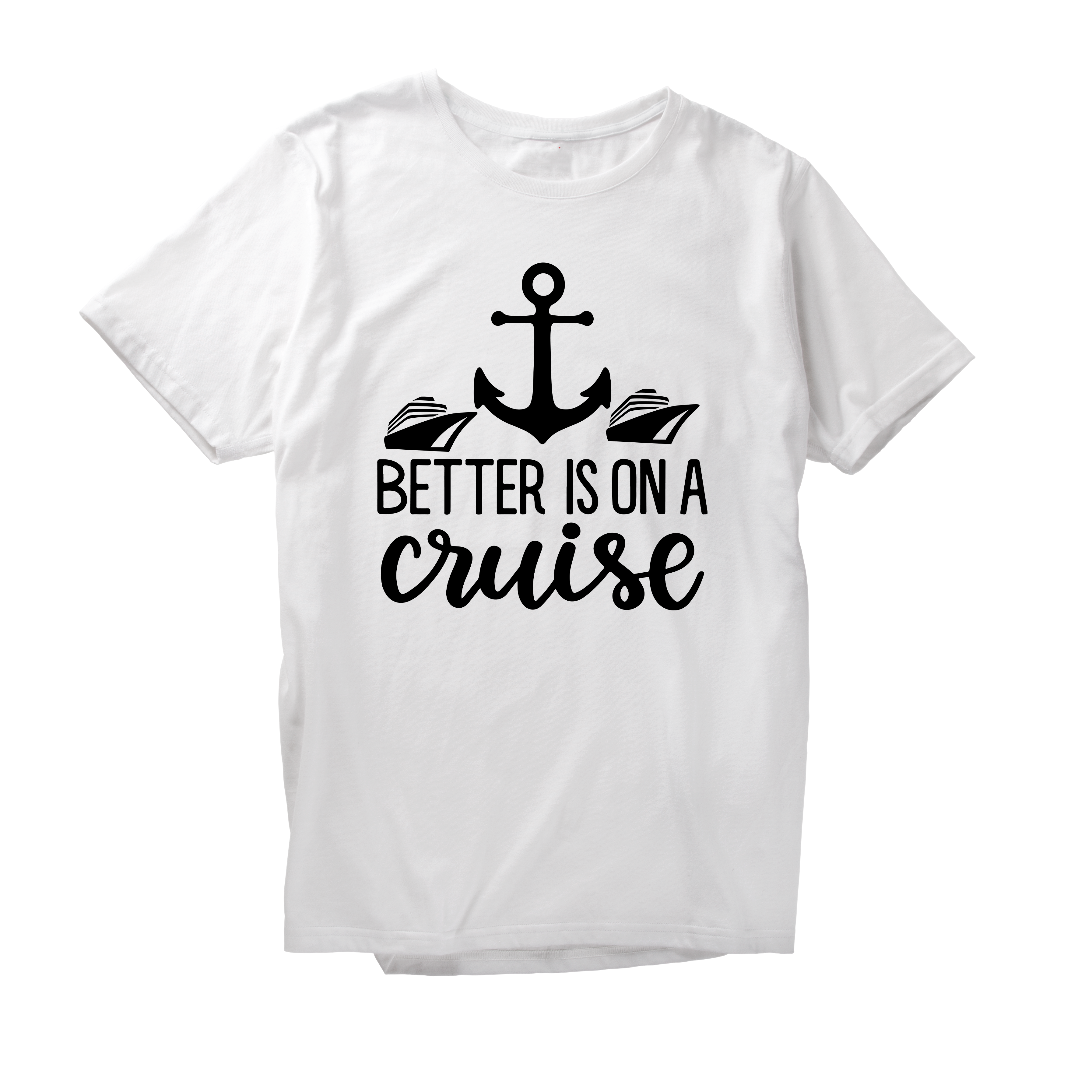 Alfaq Better Is On A Cruise T-Shirt