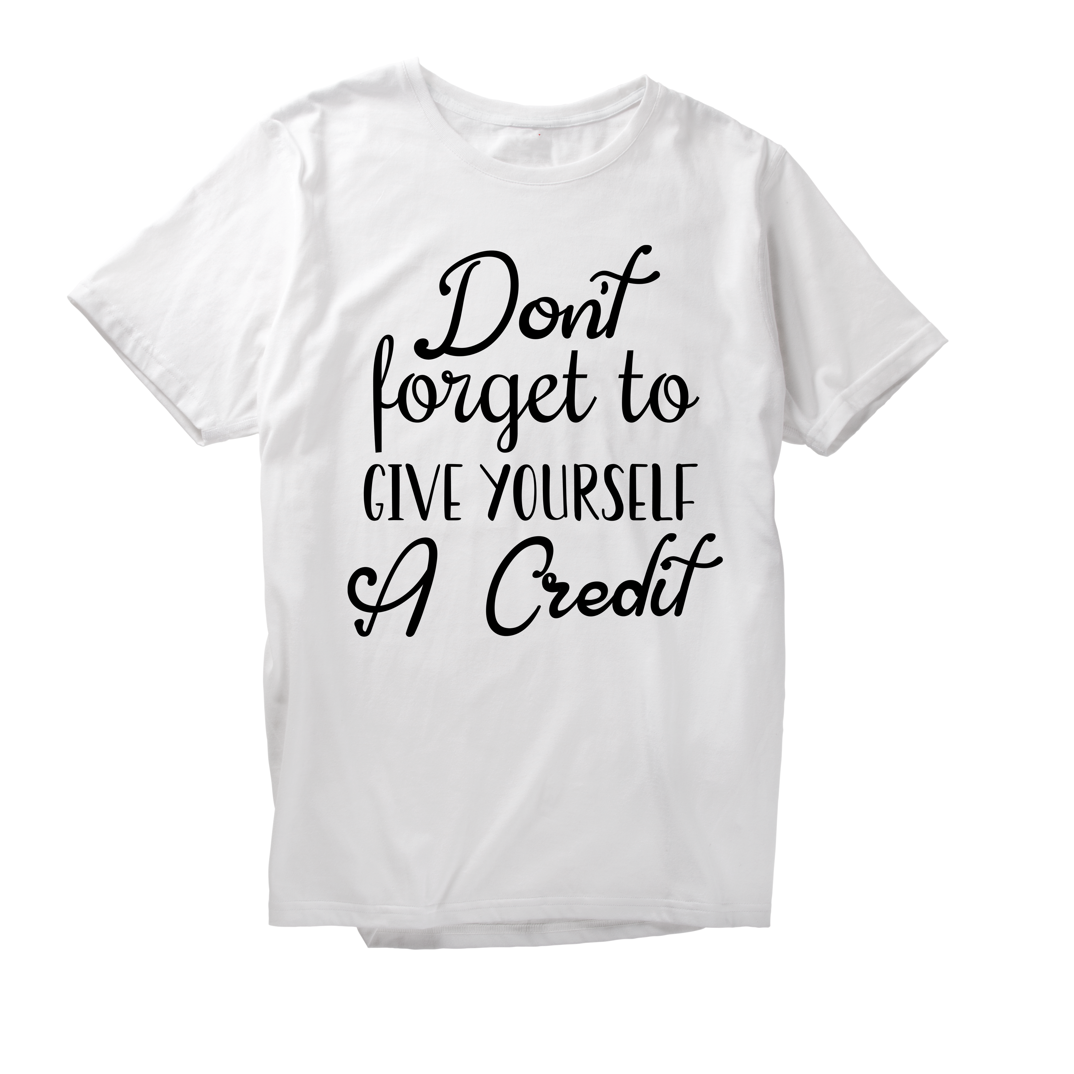Alfaq Don't forget to give yourself a credit T-Shirt