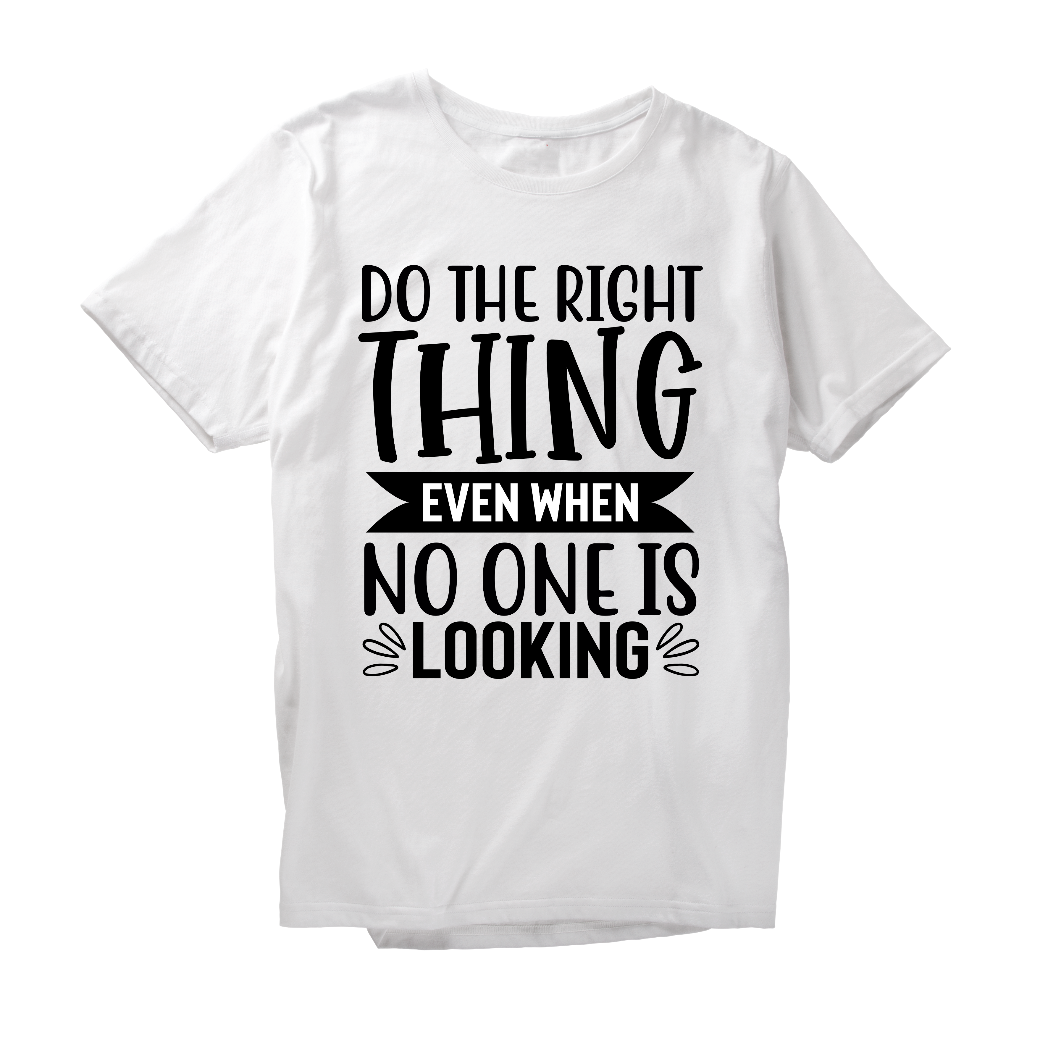 Alfaq Do the right thing even when no one is looing T-Shirt