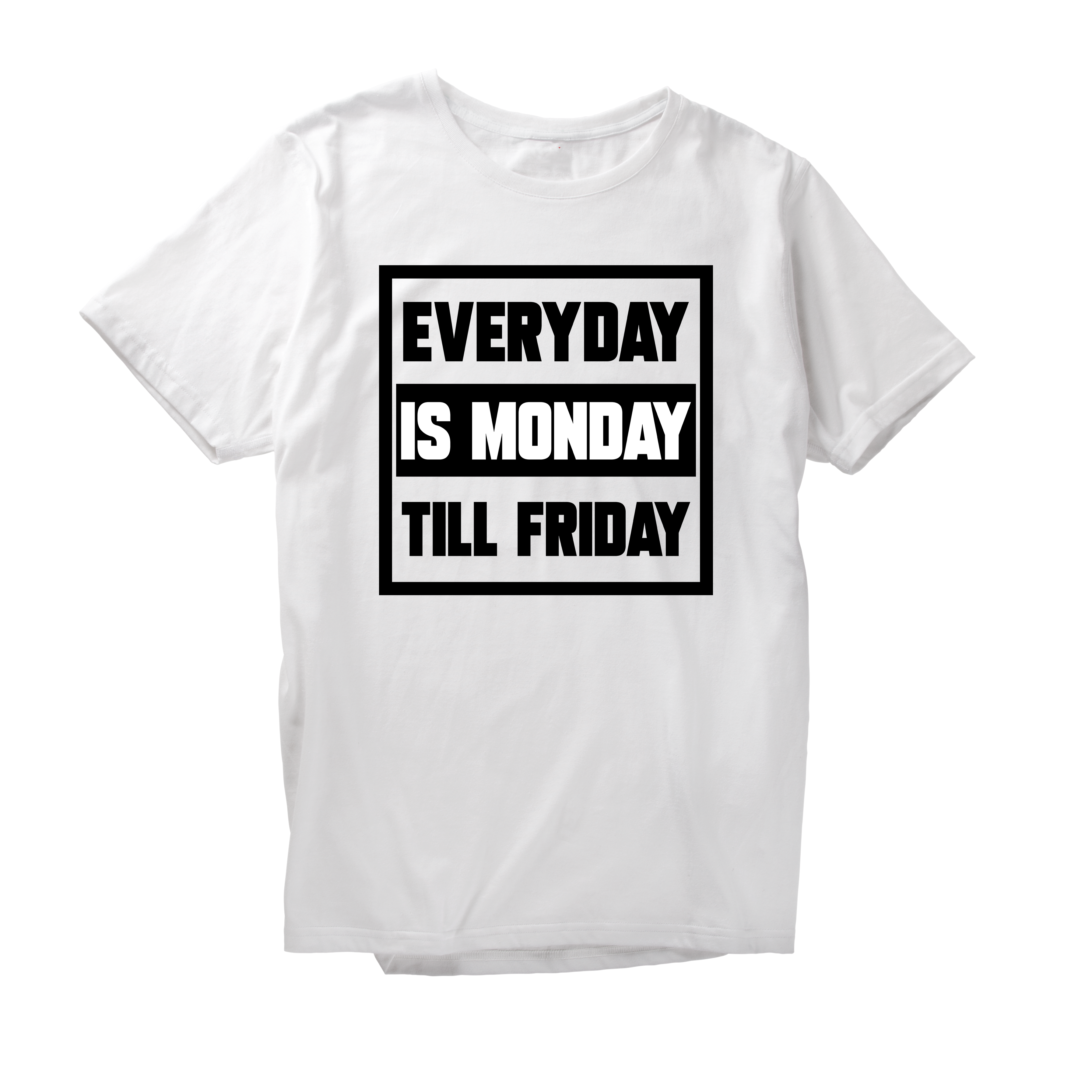 Alfaq Everyday is monday till friday T-Shirt