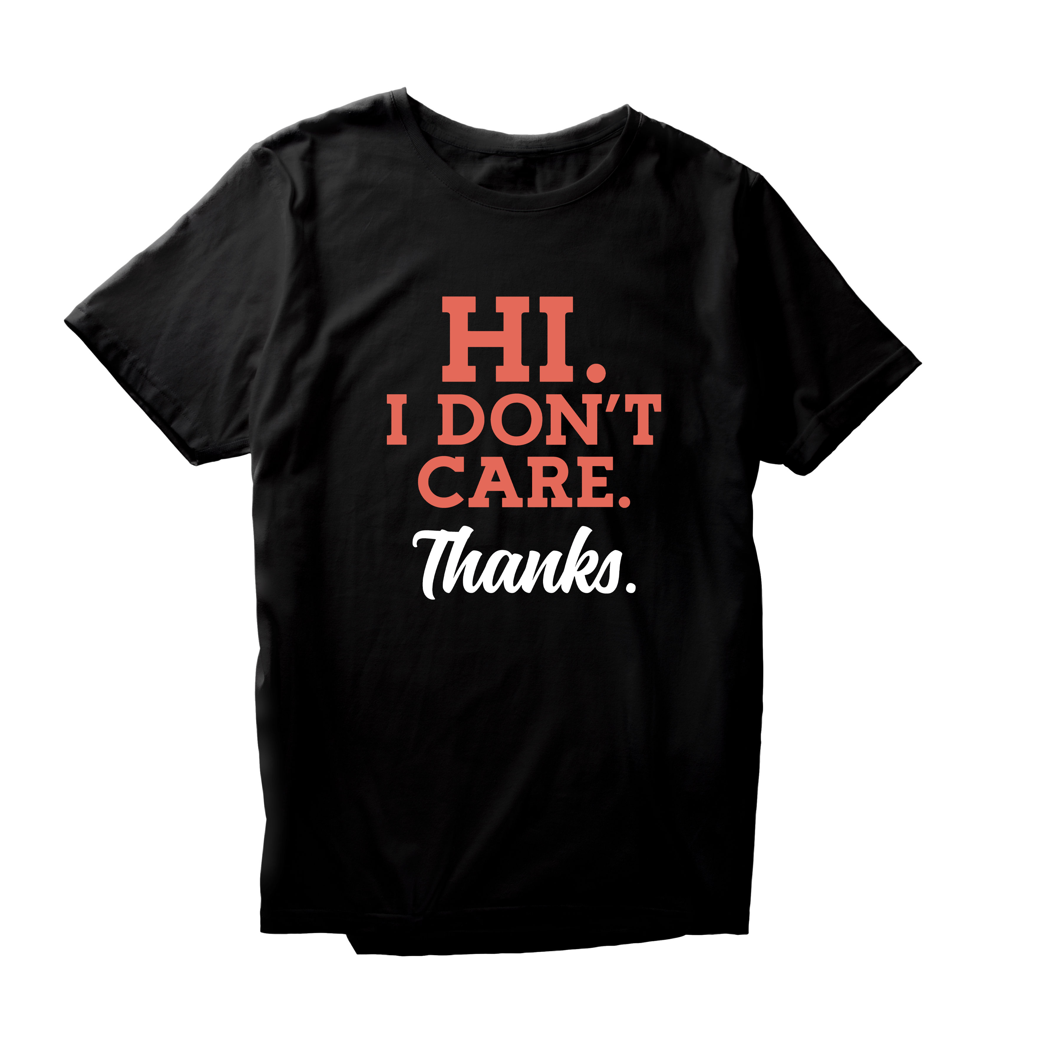Alfaq Hi I Don't Care T-Shirt