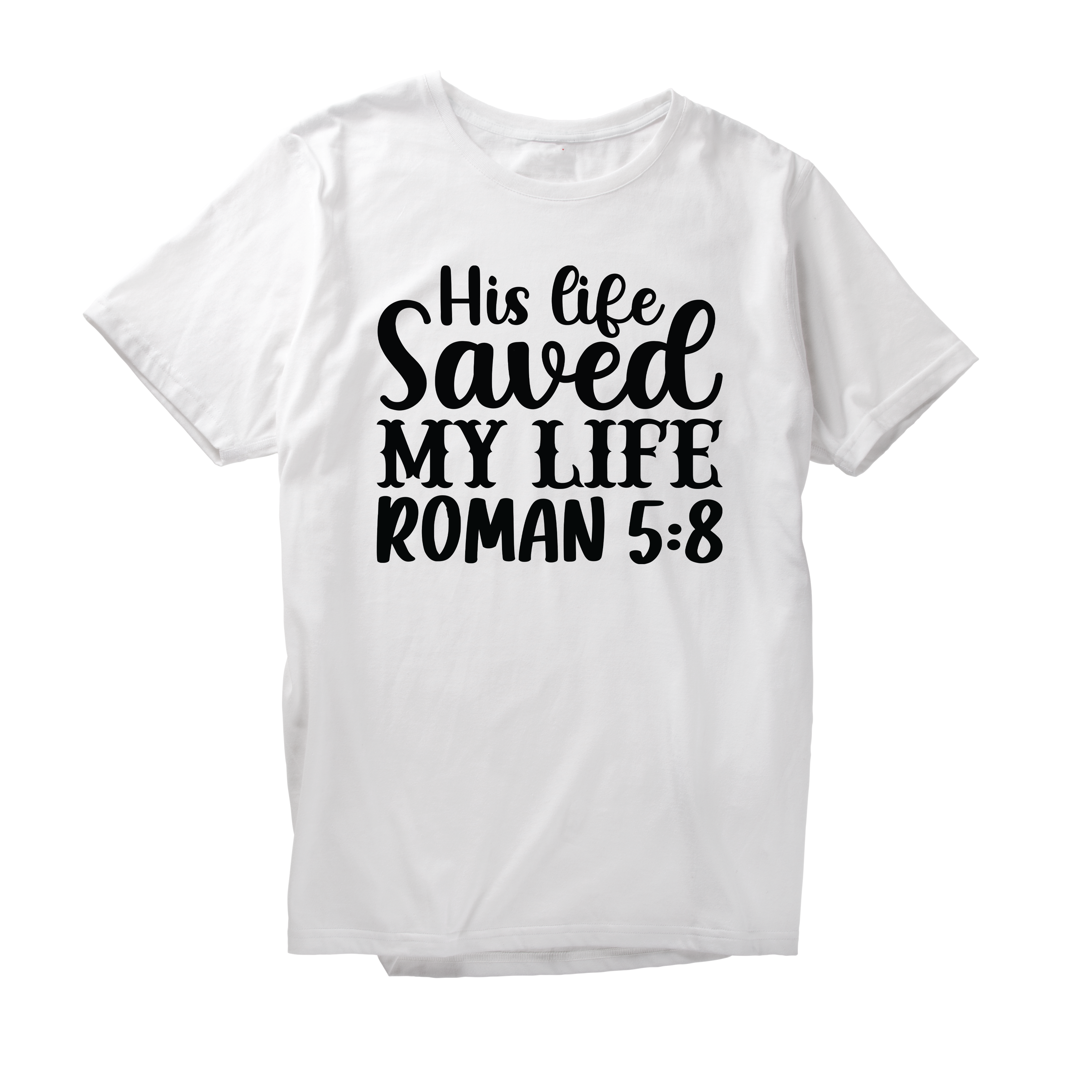 Alfaq His Like Saved My Life Roman T-Shirt