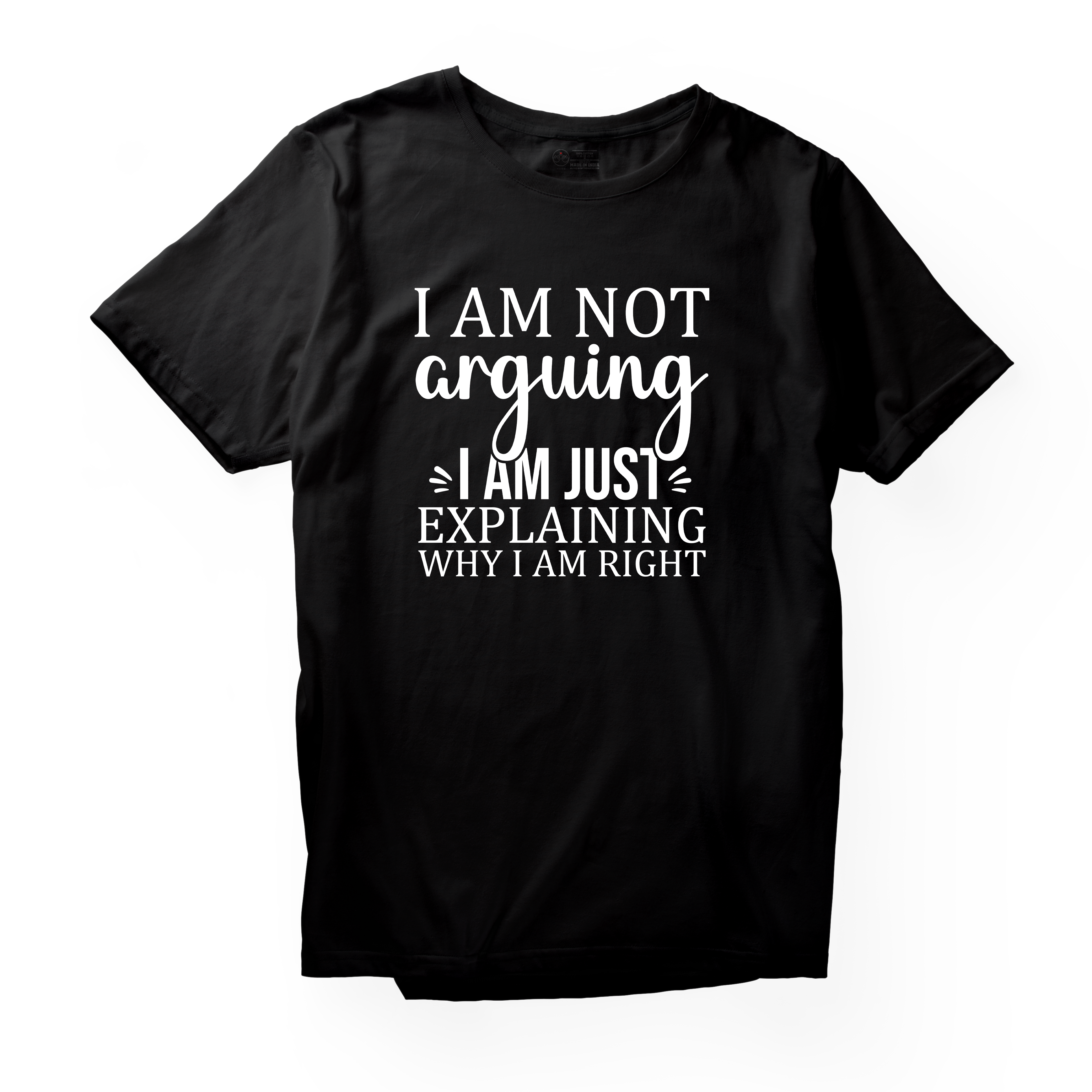 Alfaq I Am Not Arguing I Am Just Explaining Why I Am Right T-Shirt