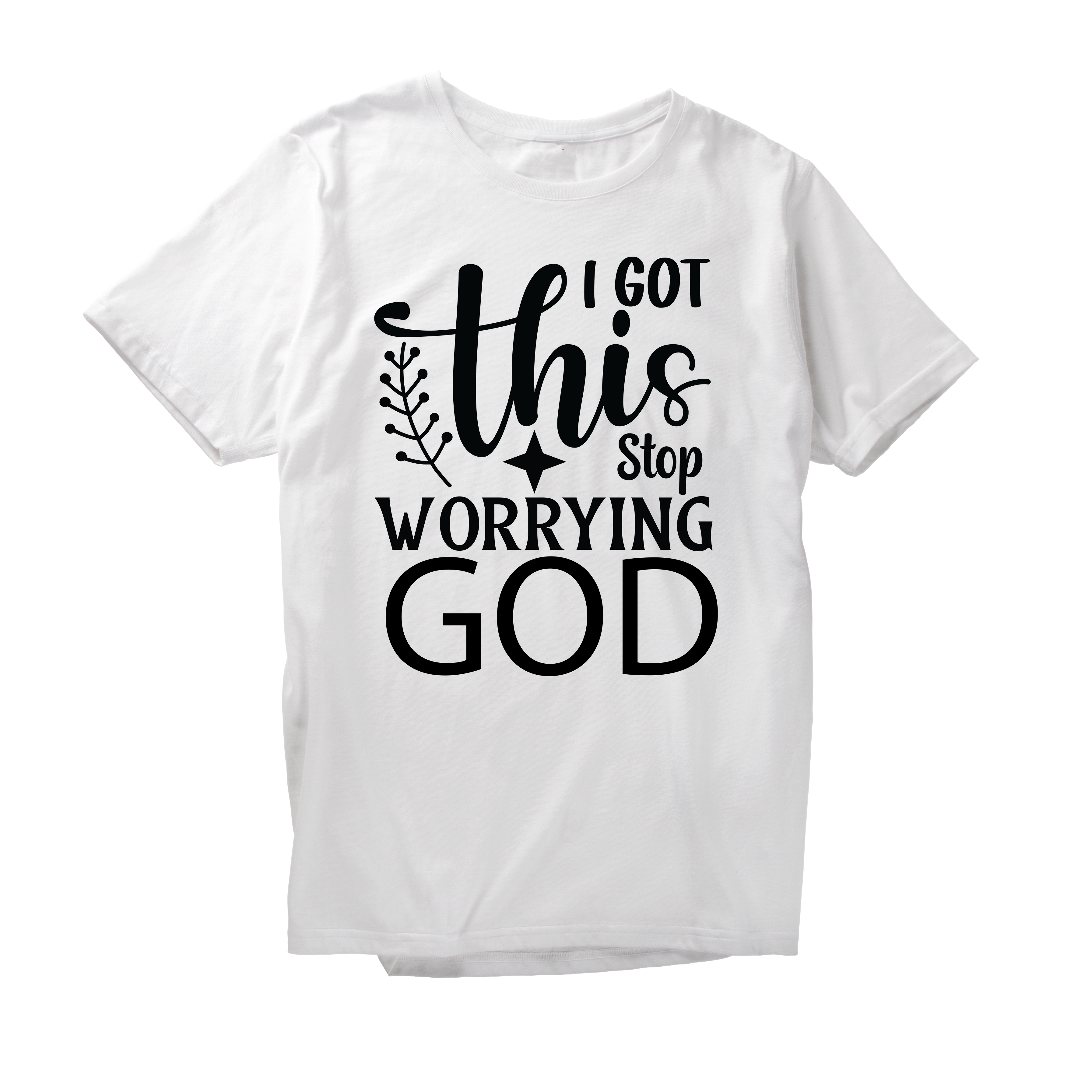 Alfaq I Got This Stop Worrying God T-Shirt