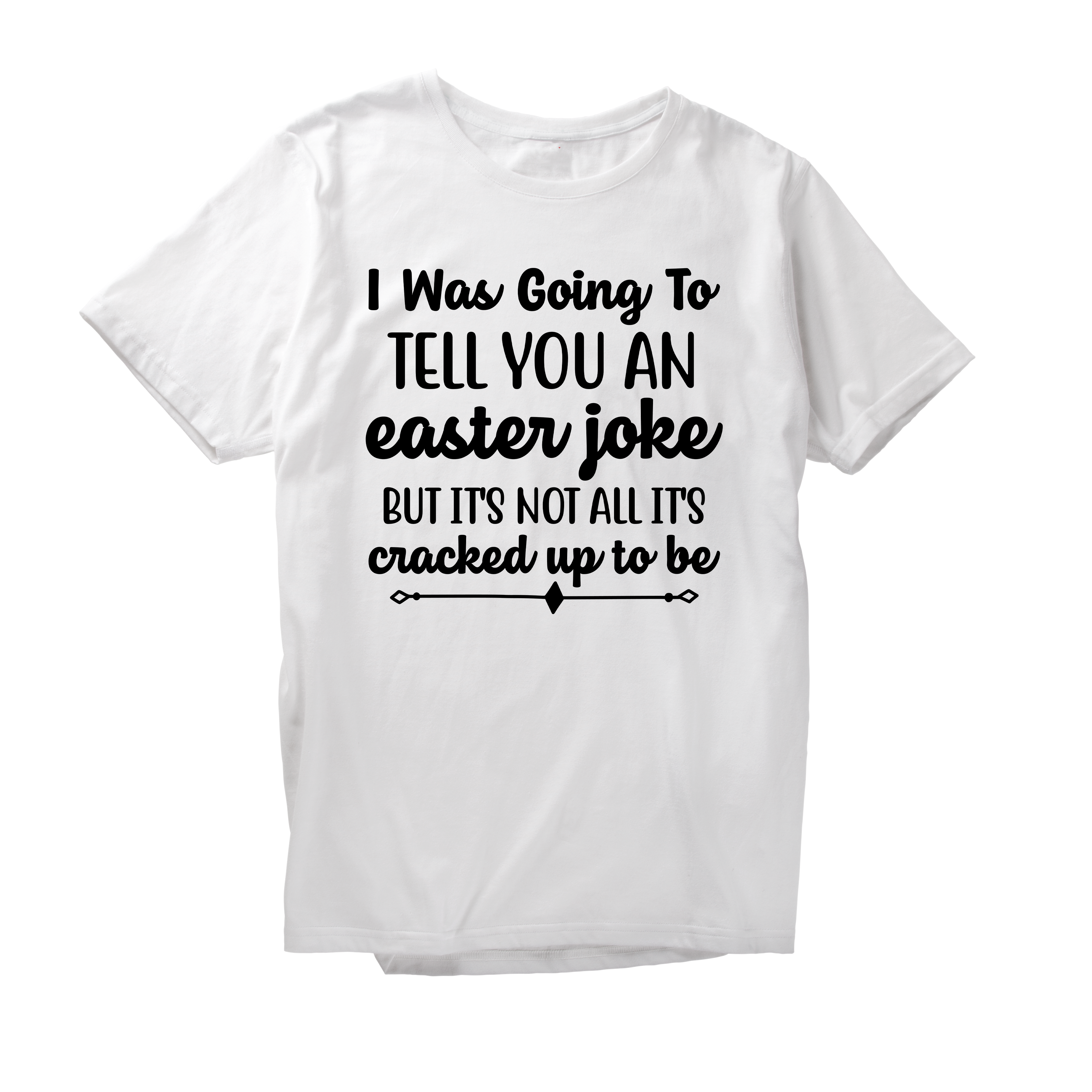Alfaq I Was Going To Tell You An Easter Joke T-Shirt