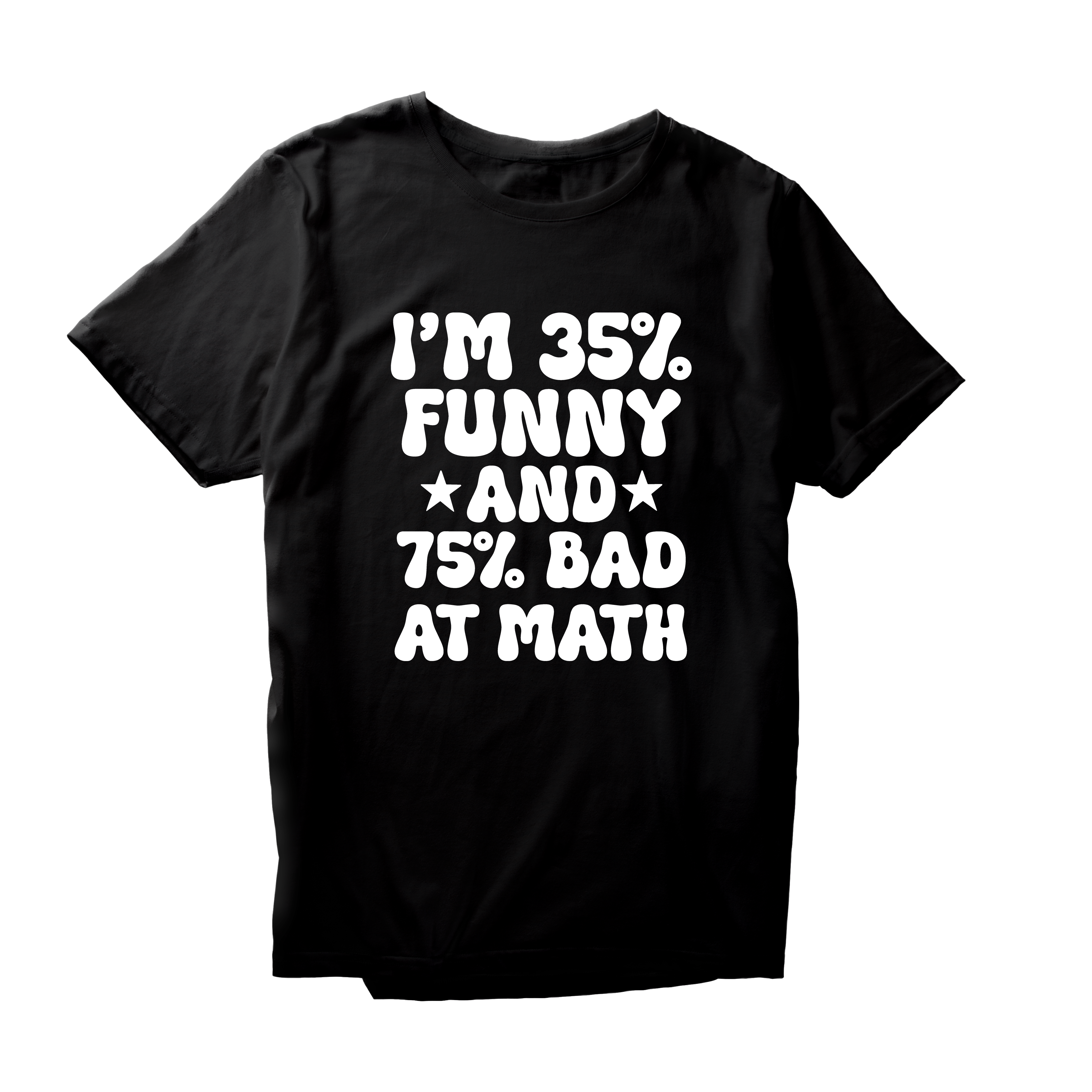 Alfaq I'M 35% Funny And 75% Bad At Math T-Shirt