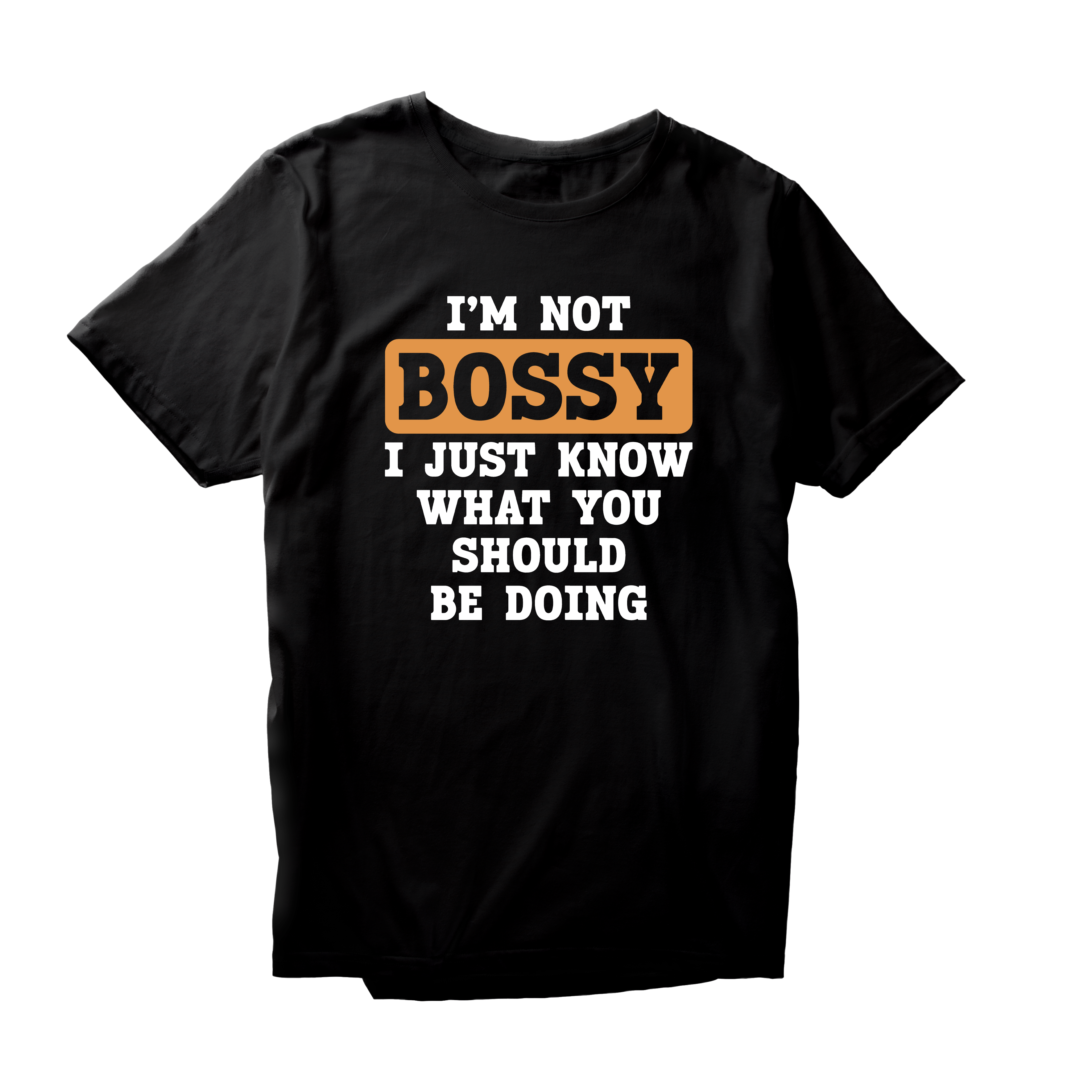 Alfaq I'M Not Bossy T-Shirt