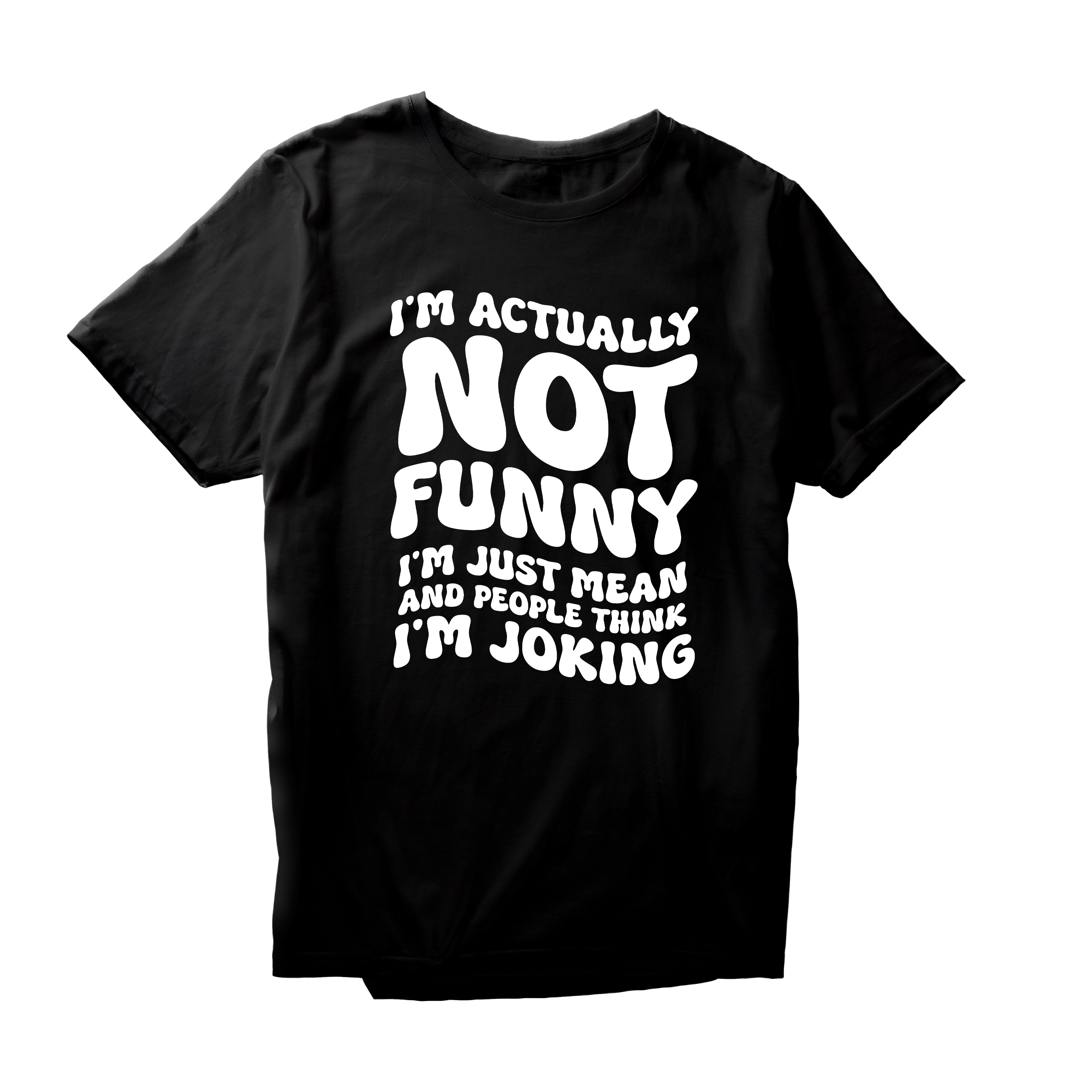 Alfaq I'M Not Funny I'm Just Mean T-Shirt