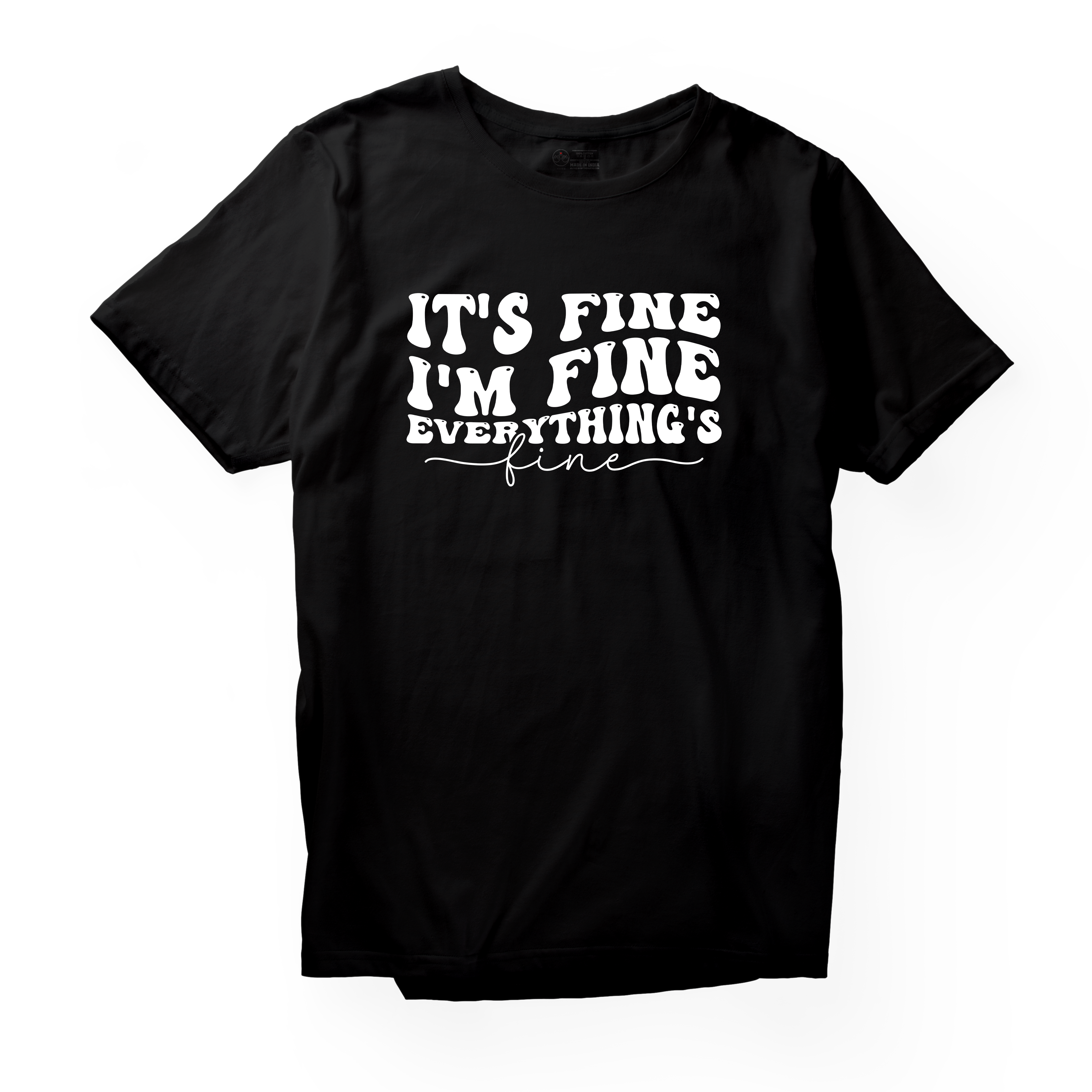 Alfaq Its fine im fine everythings fine-01 T-Shirt