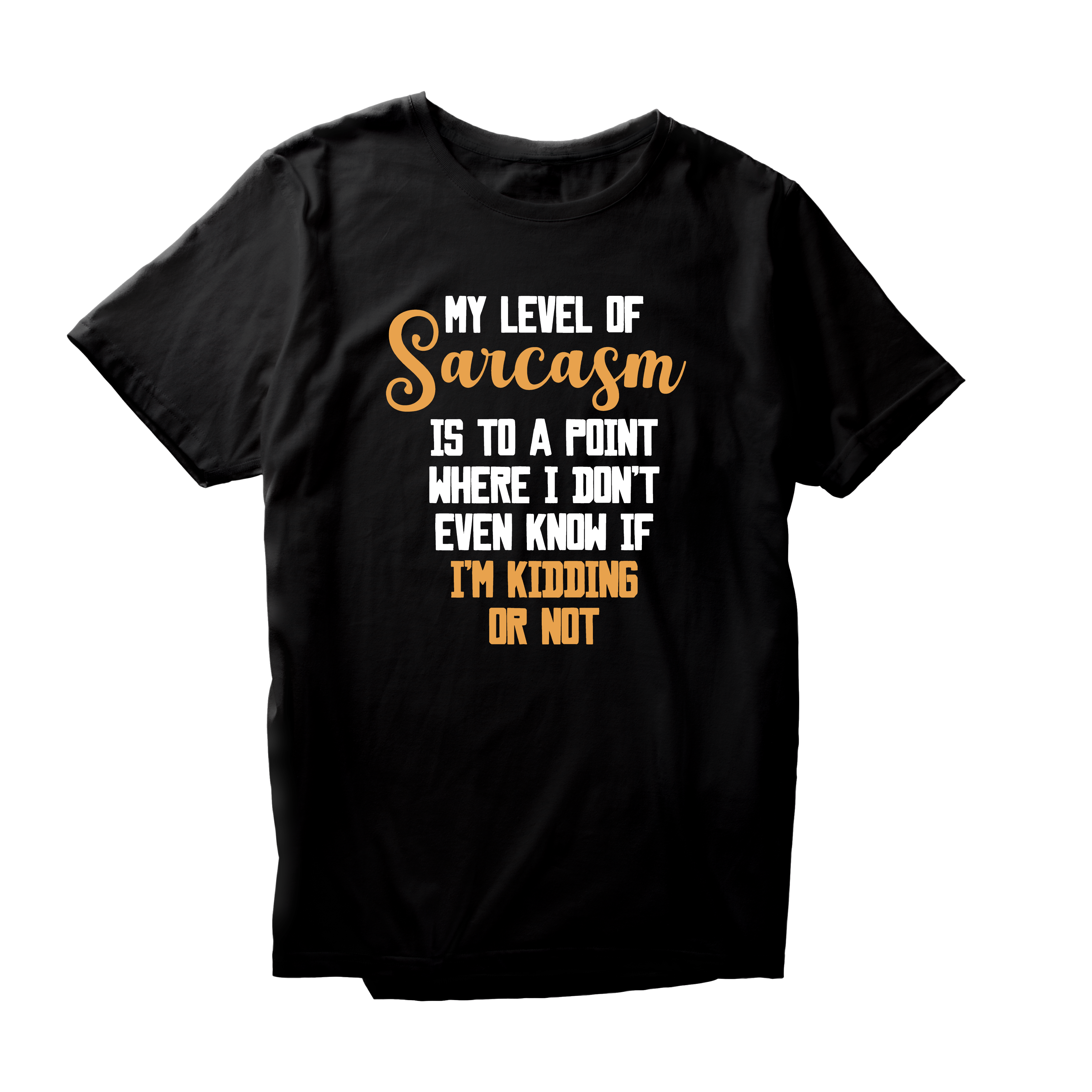 Alfaq My Level Of Sarcasm T-Shirt