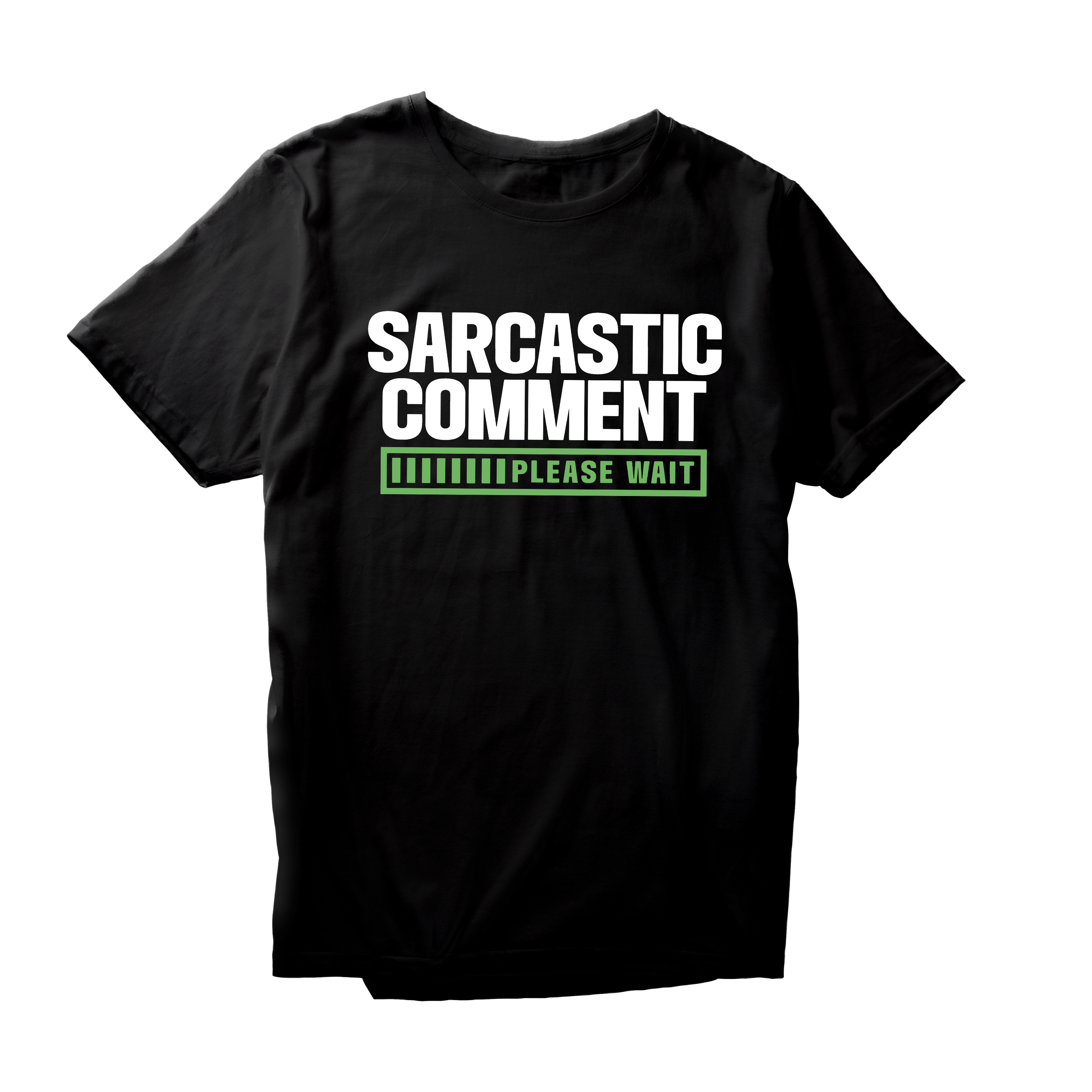 Alfaq Sarcastic comment Please Wait 2 T-Shirt