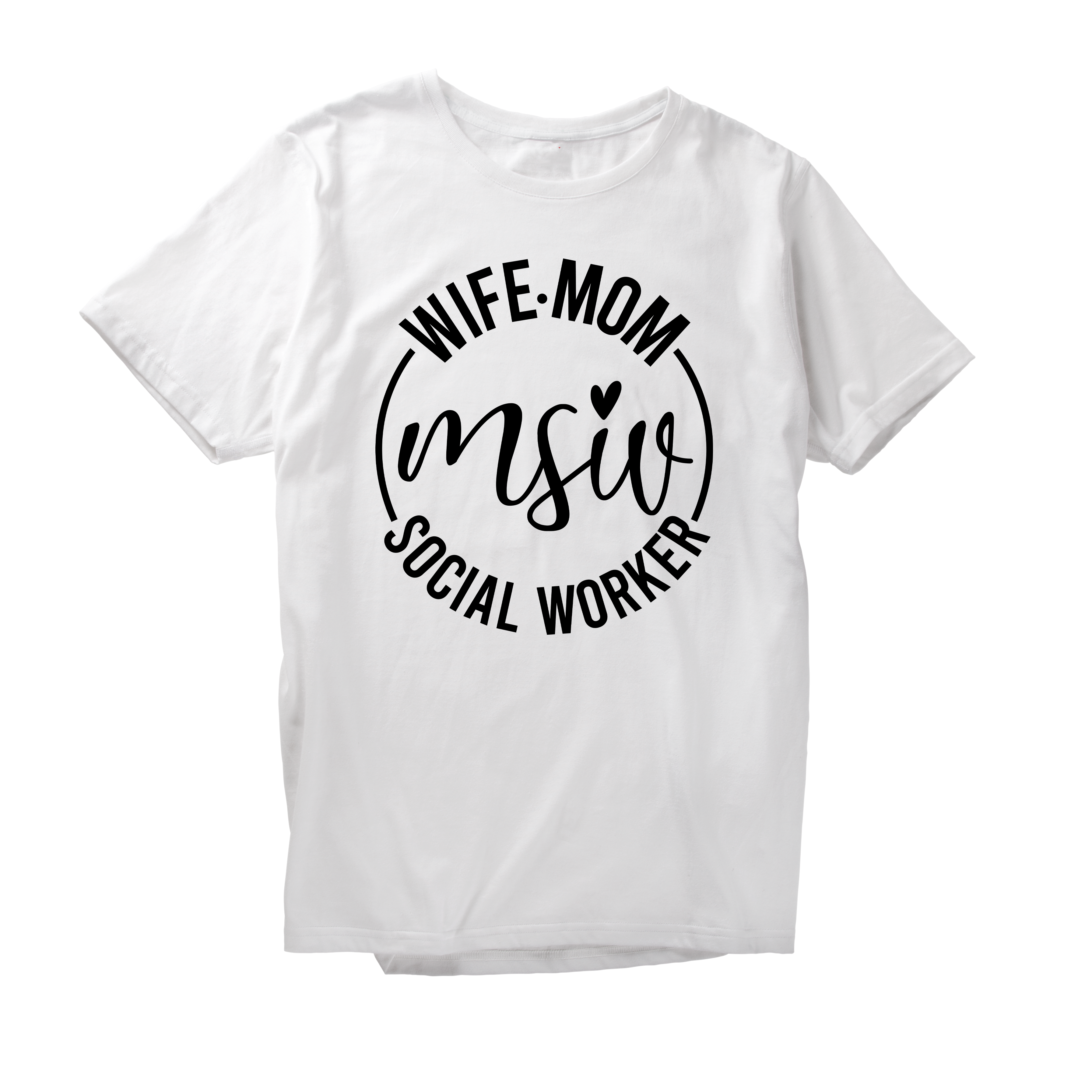 Alfaq Wife mom msiv Social Worker T-Shirt