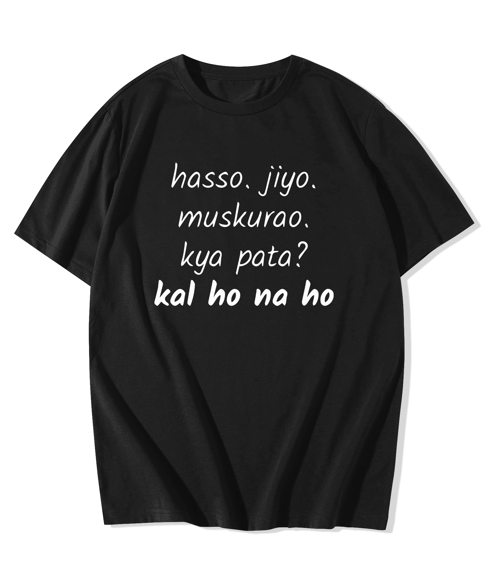 Alfaq Hasso Jiyo Kal Ho Na Ho T-Shirt