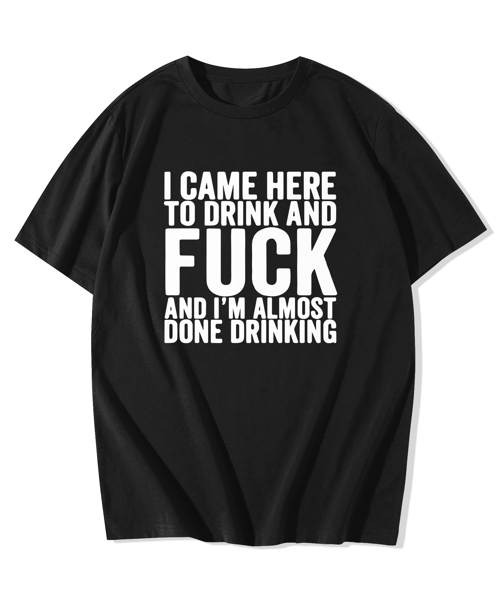 Alfaq I Came Here To Drink T-Shirt
